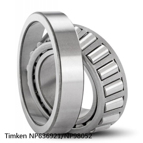 NP636921/NP98052 Timken Tapered Roller Bearings