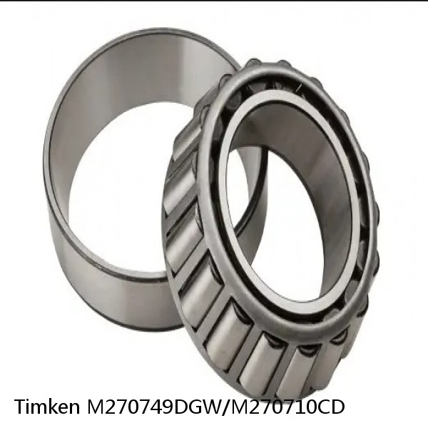 M270749DGW/M270710CD Timken Tapered Roller Bearings